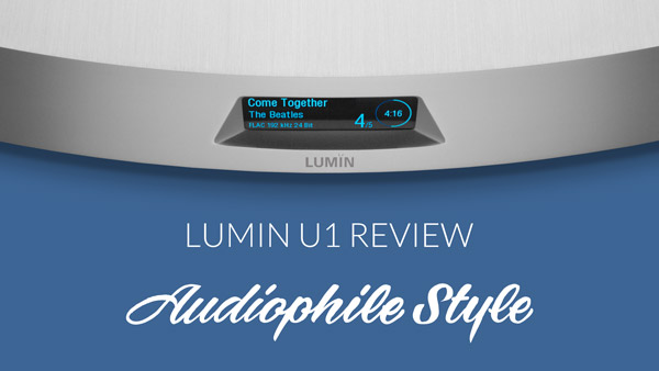 Audiophile Style U1 Review