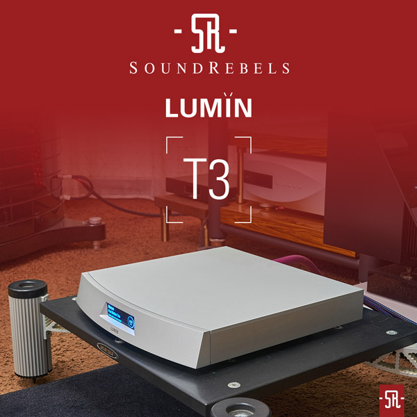 LUMIN T3 Soundrebels review